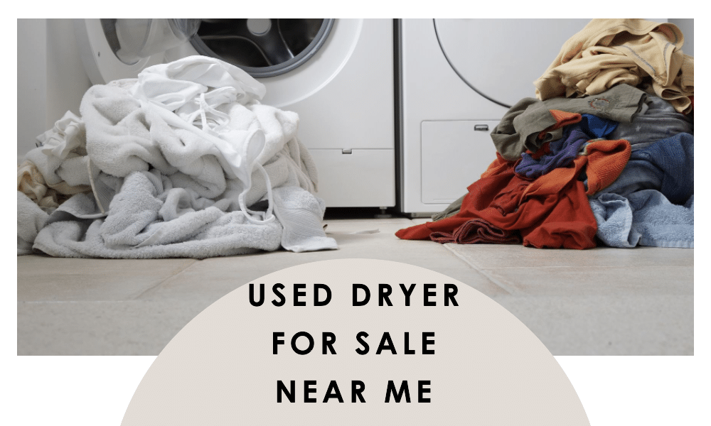 used dryer for sale near me