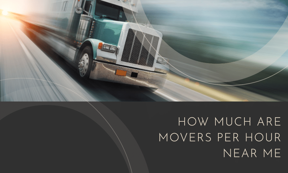 how much are movers per hour near me