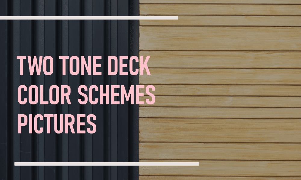 two tone deck color schemes pictures