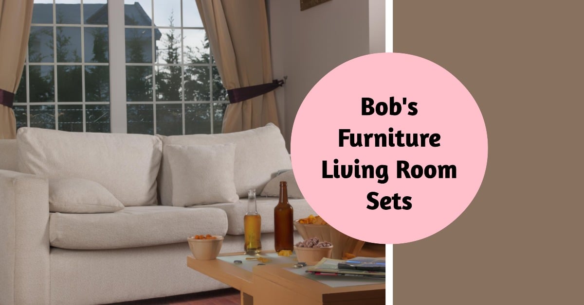 bob's furniture living room sets